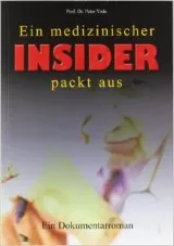EIN MEDIZINISCHER INSIDER PACKT AUS