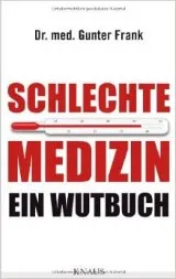 SCHLECHTE MEDIZIN