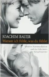 WARUM ICH FÜHLE, WAS DU FÜHLST
